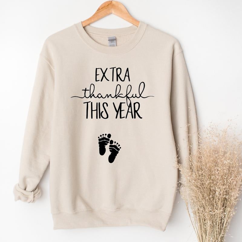 Extra Thankful This Year Sweatshirt, Thanksgiving Pregnancy Sweatshirt, Fall Thanksgiving Pregnancy Announcement Sweater,...