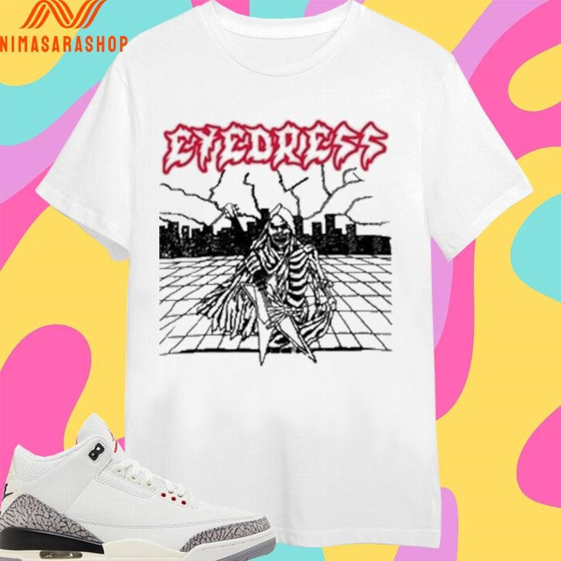 Eyedress Hesher Shirts
