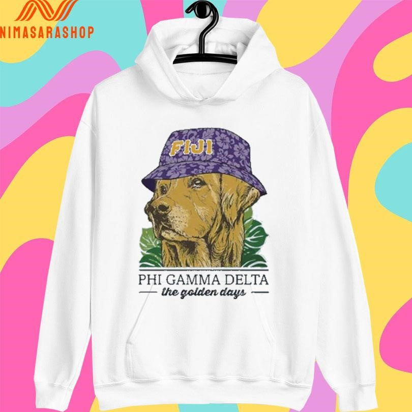 FIJI Phi Gamma Delta The Golden Days Shirts