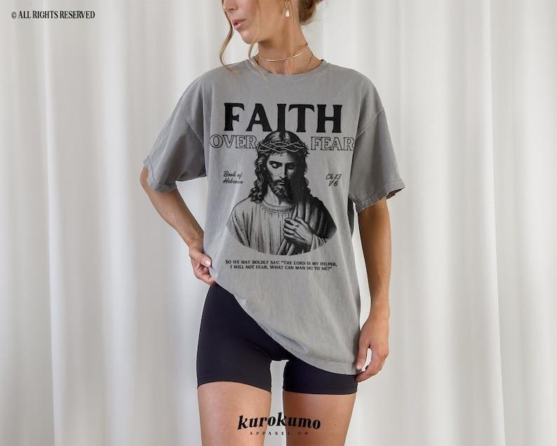 Faith Over Fear Bible Verse Tshirt Jesus Christ Graphic Tee Christian Streetwear Scripture Shirt Faith Based Clothing...