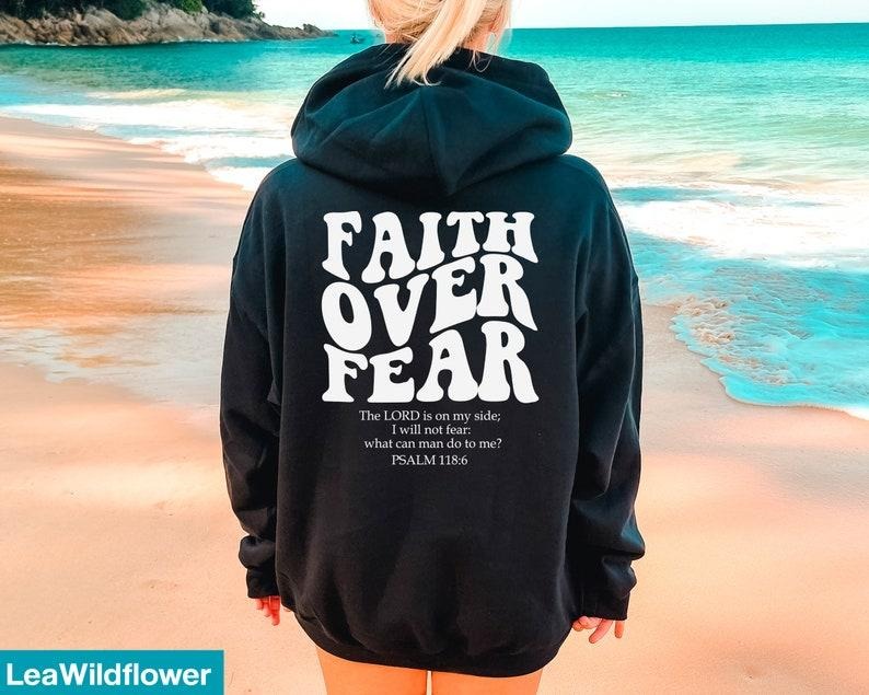 Faith Over Fear Christian Hoodie