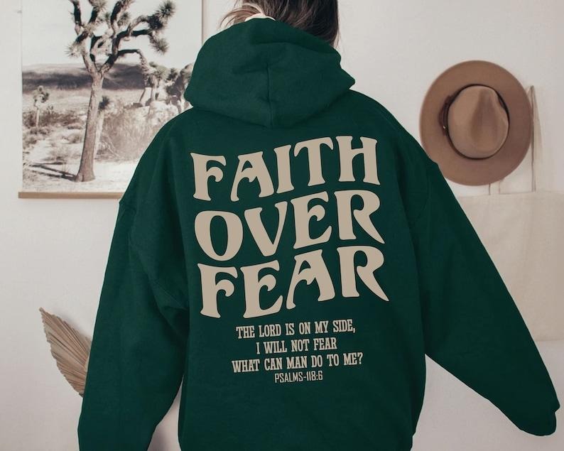Faith Over Fear Christian Hoodie, Jesus Hoodie, Christian Sweatshirt, Trendy Hoodie, Bible Verse Shirt, Aesthetic...