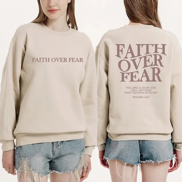 Faith Over Fear Christian Sweatshirt - Long Sleeve Cotton Sweatshirt with "FAITH OVER FEAR" Text & Denim Shorts
