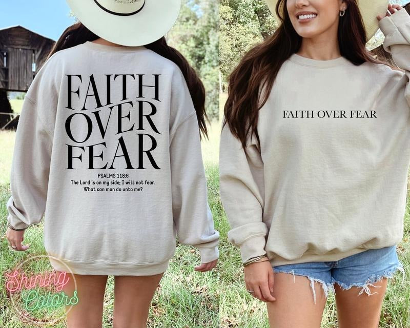 Faith Over Fear Front And Back Sweatshirt Psalm 34 Christian Sweatshirt Bible Verse Shirt Religious Sweater Faith...