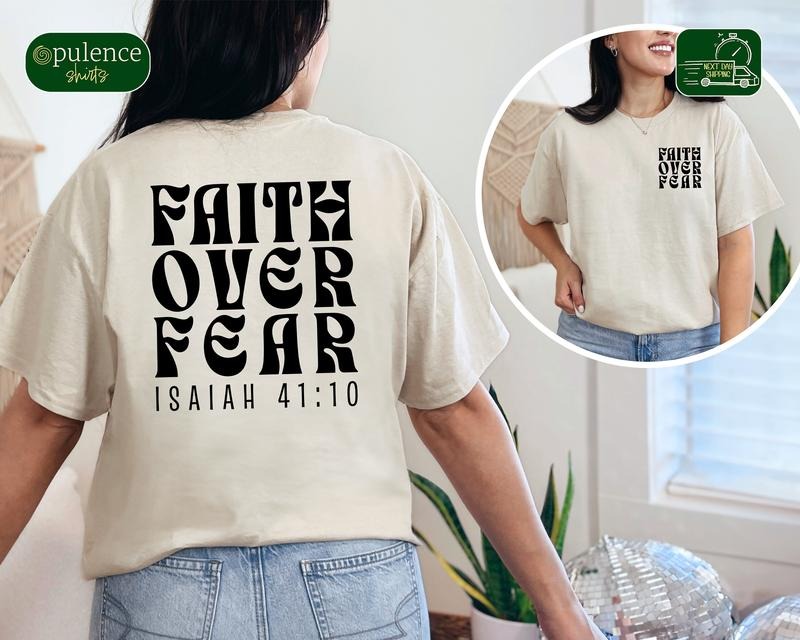 Faith Over Fear Shirt Bible Verse Shirt Cristian T Shirts Religious Sweatshirt Mother Days Gift Inspirational Shirt...