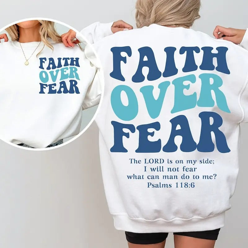 Faith Over Fear Shirt, Christian Shirt , Faith Hoodie , Jesus Shirt Cotton Sweaters Sweatshirt | PrintMintTees.com