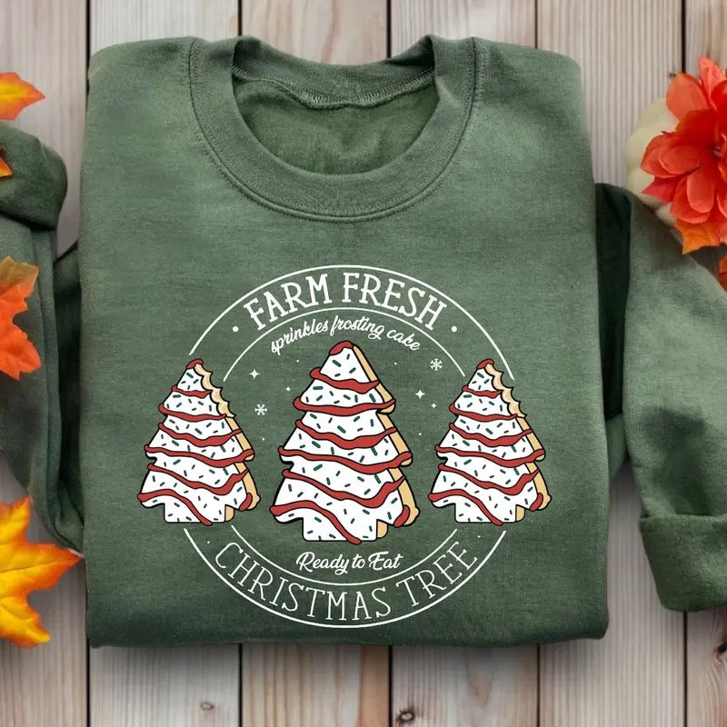 Farm Fresh Christmas Tree Cakes Sweatshirt, Christmas Cake Sweatshirt, Christmas Tree Farm Sweatshirt, Funny Christmas...