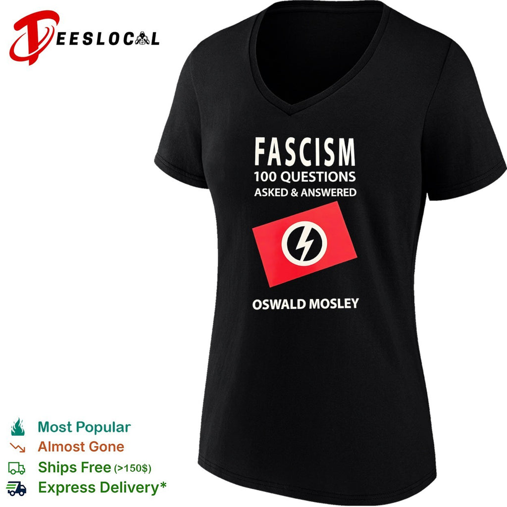 Fascism 100 questions asked and answered Oswald Mosley shirt