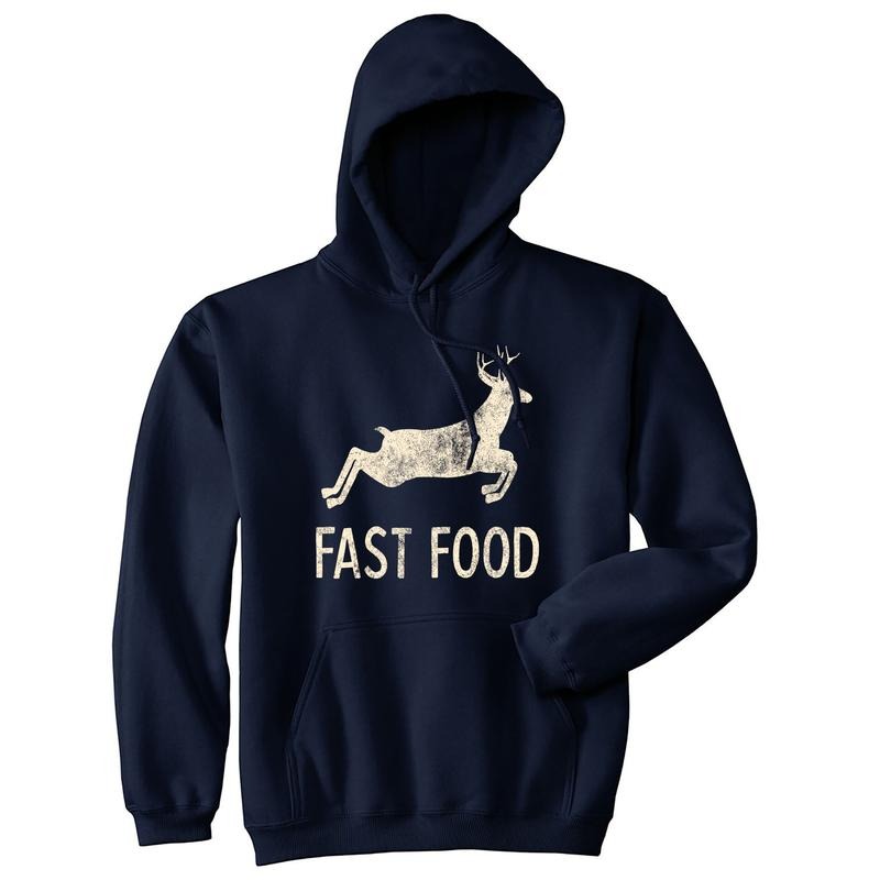 Fast Food Hoodie Funny Deer Hunting Sarcasm Gift for Hunter Graphic  Sweatshirt Funny Hoodies Hunting Hoodie Funny...