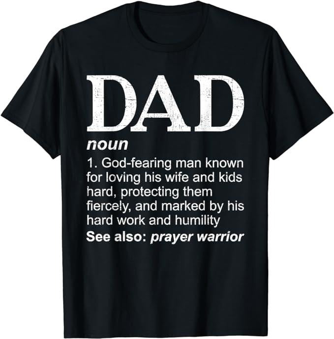 Father's Day T-Shirt, Gifts For Dad, Dad Definition Father's Day Daddy Christian Dad T-Shirt Menswear Top Underwear...