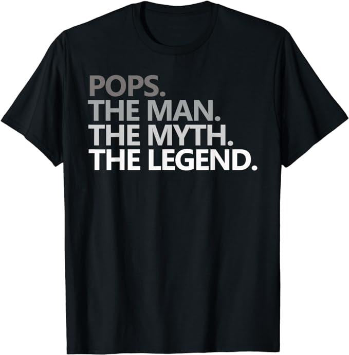 Dad Pops Man Myth Legend Grandpa Menswear Top T-Shirts, Hoodie, Sweatshirt