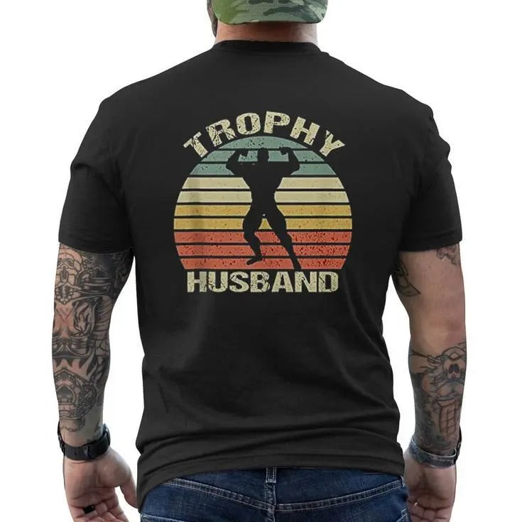 Father's Day T-Shirt, Gifts For Dad, Trophy Husband Mens Back Print T-Shirt Top Streetwear Hoodie Sweatshirt