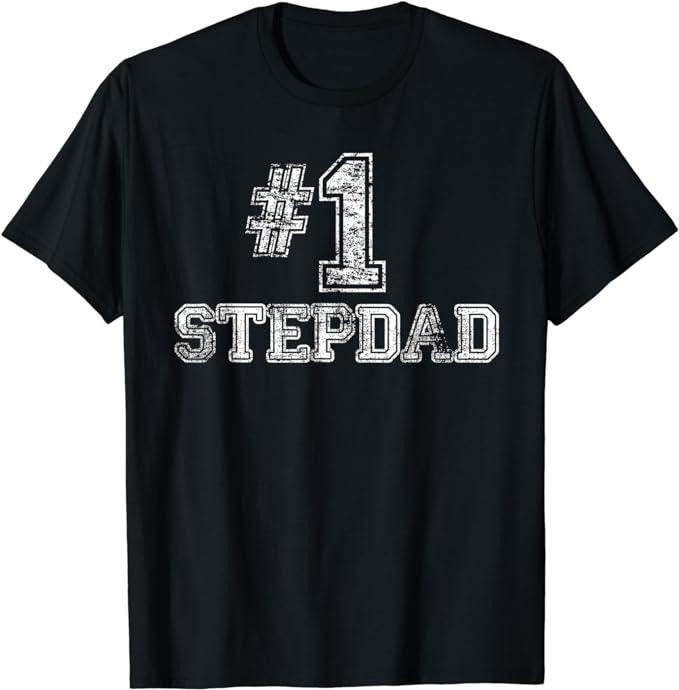 Stepdad #1 Stepdad T Shirt Step Dad Number One Menswear Casual Cotton Shirt Hoodie Sweatshirt