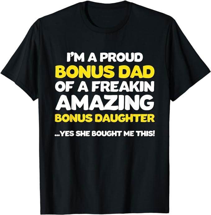 Father's Day T-Shirt, Gifts For Stepdad, Funny Bonus Dad Shirt Fathers Day Gift Stepdaughter Stepdad Menswear Hoodie...