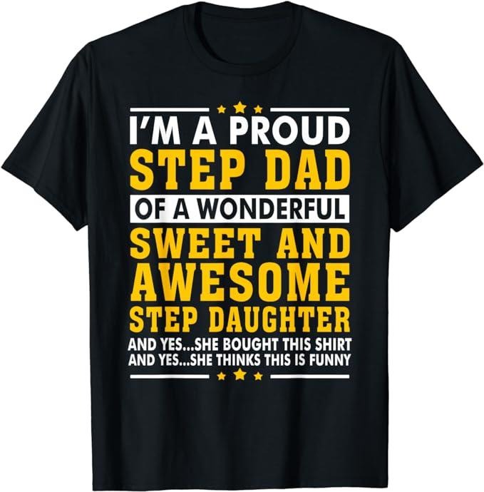 Father's Day T-Shirt, Gifts For Stepdad, Funny Step Dad Shirt Fathers Day Gift Step Daughter Stepdad T-Shirt Menswear...