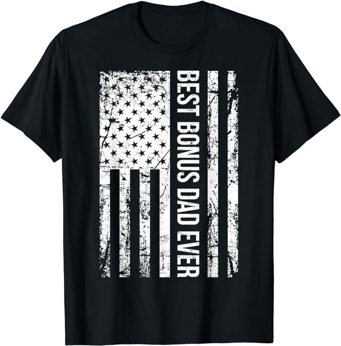 Father's Day T-Shirt, Gifts For Stepdad, Step Dad Best Bonus Dad Ever For Stepdad American Flag T-Shirt Menswear Casual...
