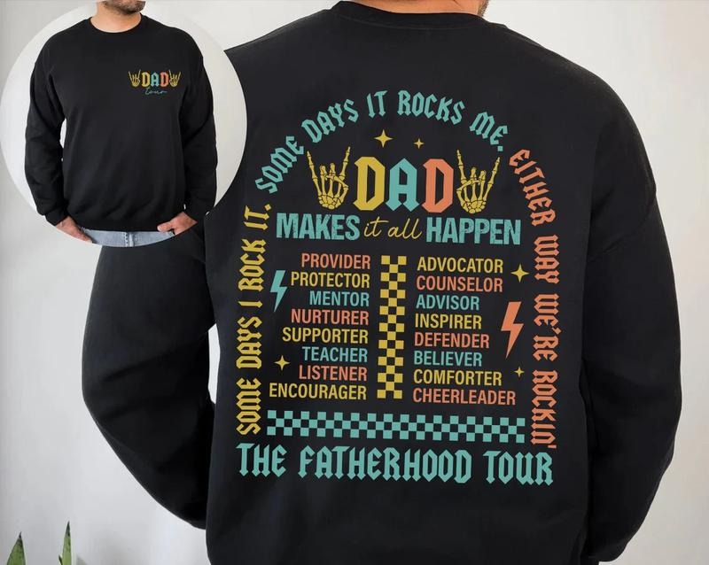 Fatherhood Tour,Sometimes I Rock It Sometimes It Rocks Me shirt Hoodie Sweatshirt | PrintMintTees.com