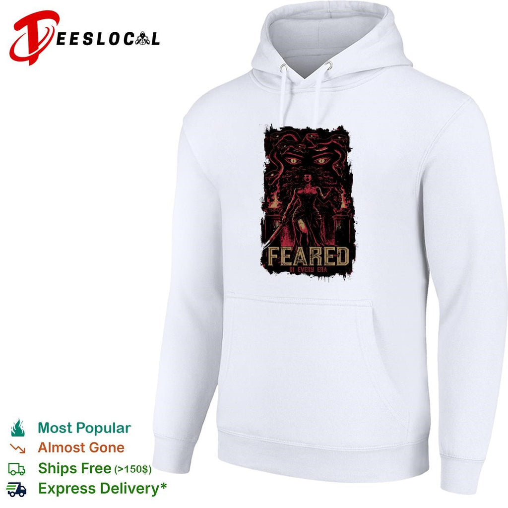 Feared in every era shirt