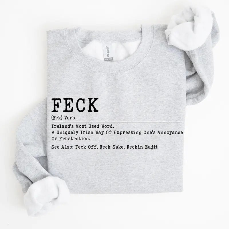 Feck Definition Funny Irish Lucky St. Paddy'S Day Clover Shamrock Lucky Charm St Patrick'S Day Crew Neck Shirt Hoodie Sweatshirt