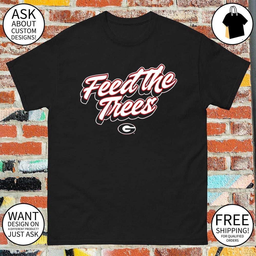 Feed the Trees Georgia Bulldogs baseball sports UGA shirt
