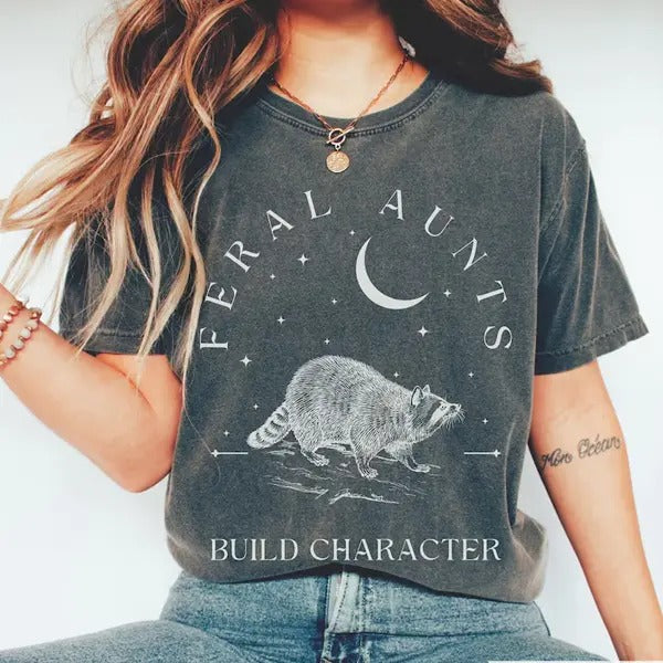 Feral Aunts Build Character Raccoon Lover Aunt Vintage Raccoon Art Crescent Moon Whimsigoth Aunty T-Shirts, Hoodie, Sweatshirt