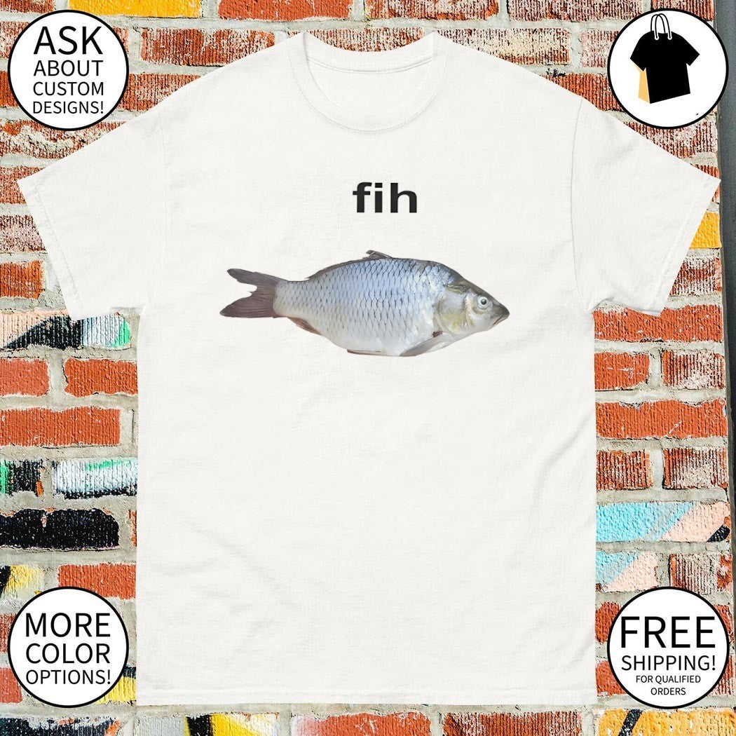 Fih brainrot meme shirt