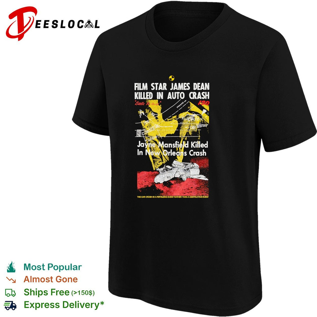 Film star James Dean killed in auto crash Jayne Mansfield New Orleans crash tabloid shirt