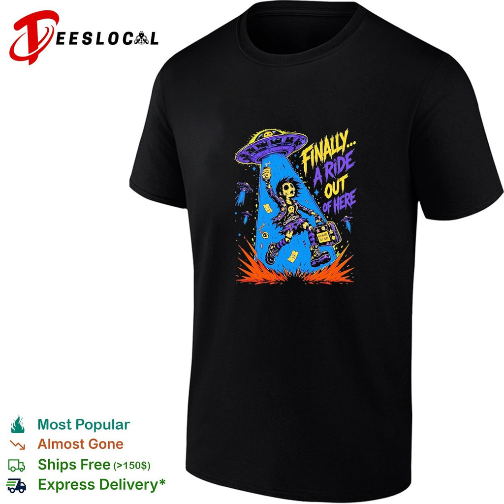 Finally a Ride out of Here Dead Inside Anywhere but Here shirt