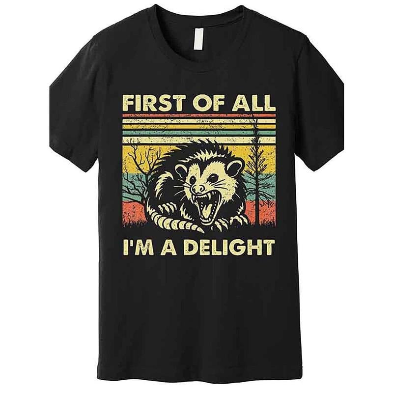 First IM A Delight Satirized Angry Possum Lover Premium T-shirt Funny Men Short Sleeve Graphic T-shirt Made in USA Hoodie...