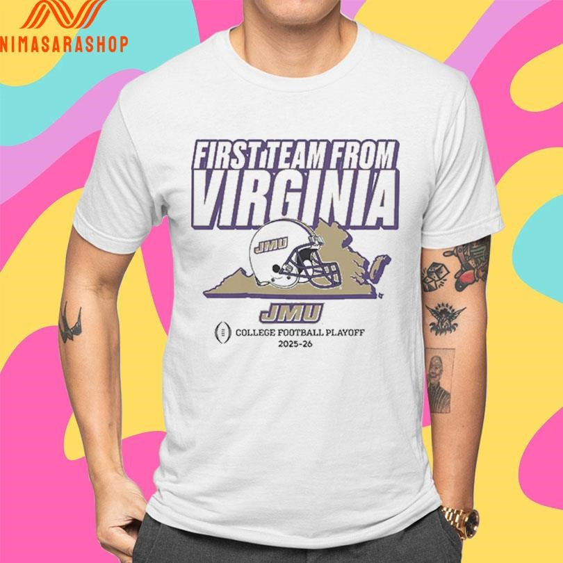 First Team From Virginia JMU College Football Playoff 2025-2026 James Madison Dukes Shirts