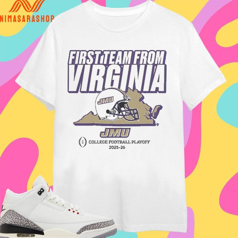 First Team From Virginia JMU College Football Playoff 2025-2026 James Madison Dukes Shirts