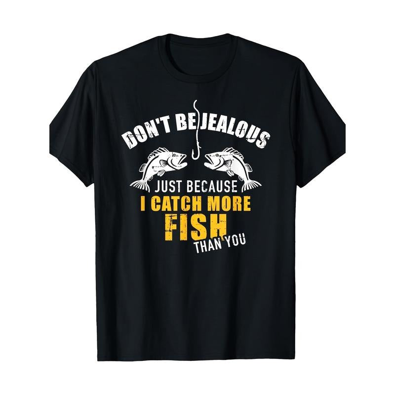 Fishing Don't be jealous of my fishing t-shirts, men's T-shirts Made in USA Hoodie Sweatshirt | PrintMintTees.com