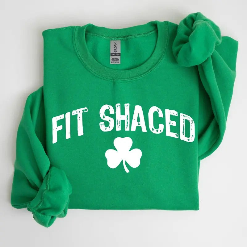 Fit Shaced Funny Irish Lucky St. Paddy'S Day Clover Shamrock Lucky Charm St Patrick'S Day Crew Neck T-Shirts, Hoodie, Sweatshirt