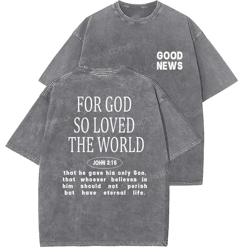 For God So Loved The World Unisex Washed T-Shirt, Christian t shirts, Vintage 90s Graphic Tee, Gift Top Womenswear Cotton...
