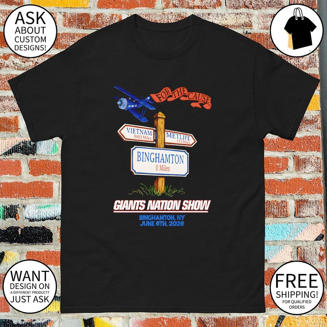 For The Cause Viet Nam Metlife Binghamton Giants Nation Show Binghamton NY June 6th 2026 shirt