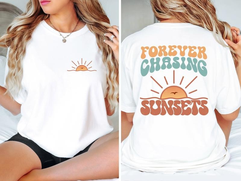 Forever Chasing Sunsets Shirt, Summer Hoodie Sweatshirt | PrintMintTees.com