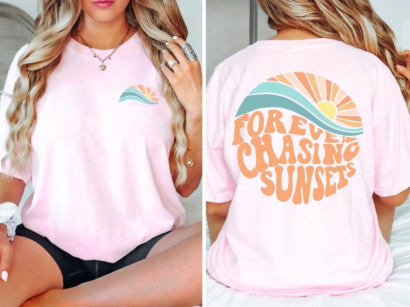 Forever Chasing Sunsets Shirt, Sunsets  Vacation Gift, Girls Trip Shirts Hoodie Sweatshirt | PrintMintTees.com