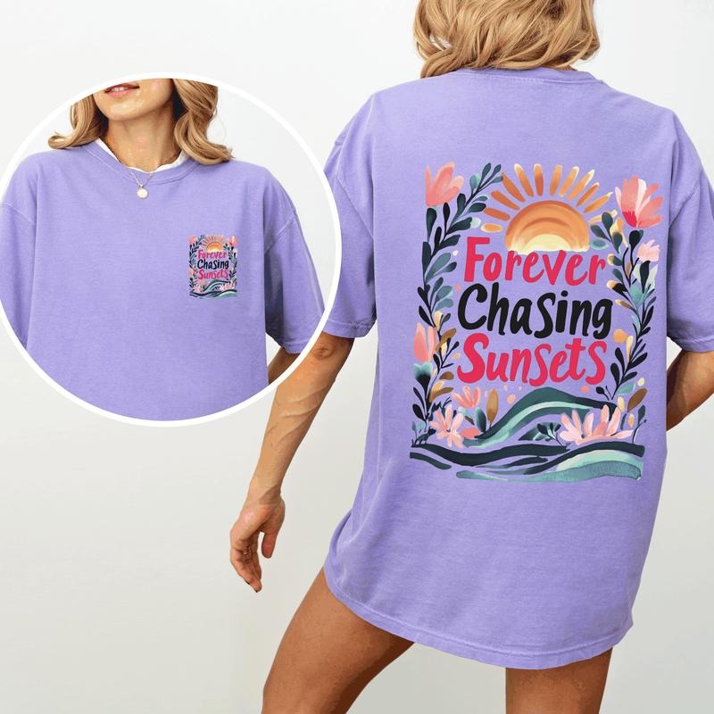 Forever Chasing Sunsets, Beach, Summer, Flowers, Botanical, Front and Back, Comfort Colors T-Shirt, Women's Comfort...