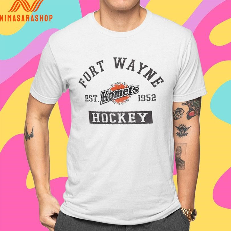 Fort Wayne Komets Hockey Est 1952 Shirts
