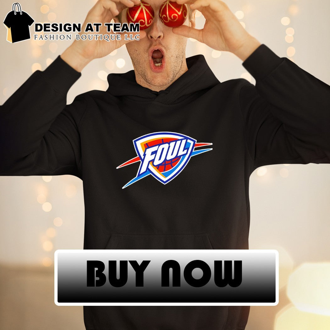 Foul Oklahoma City Thunder Basketball parody logo 2026 shirt