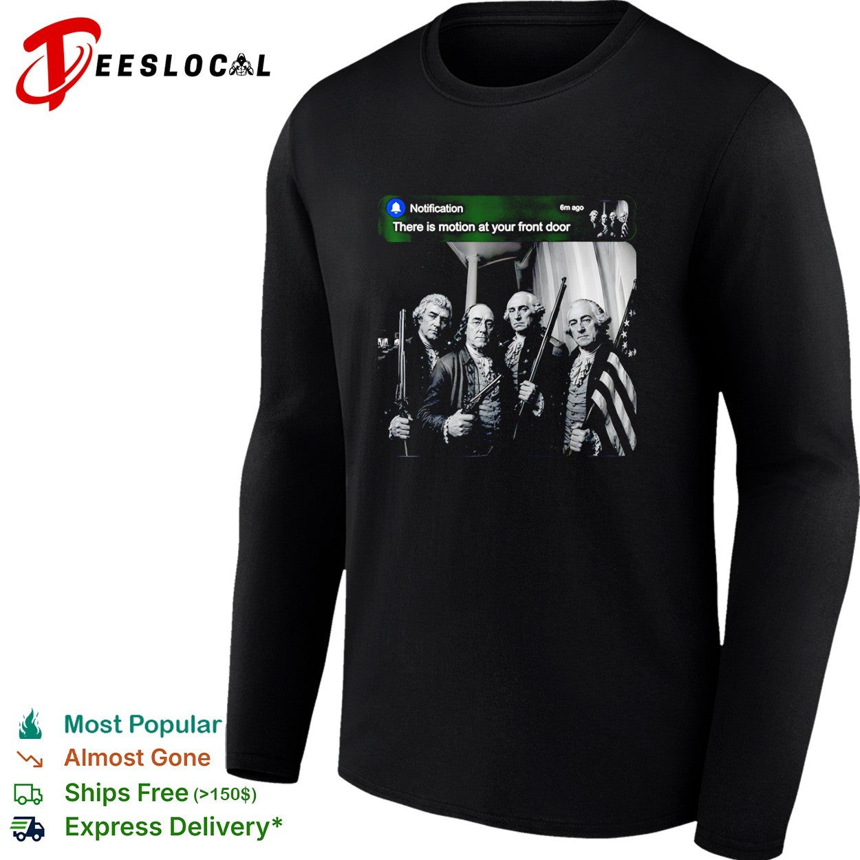 Founding Fathers alert there is motion at your front door shirt