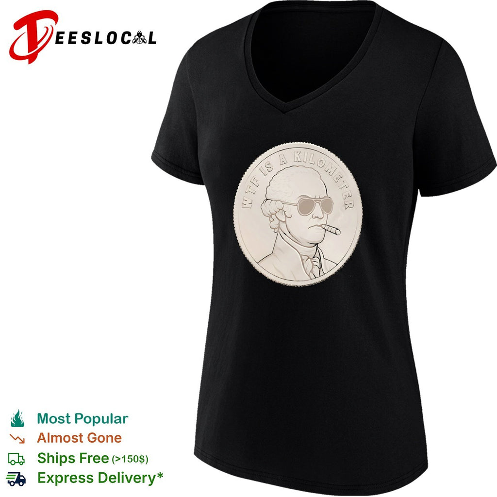 Founding father smoking wearing sunglasses WTF is a kilometer shirt