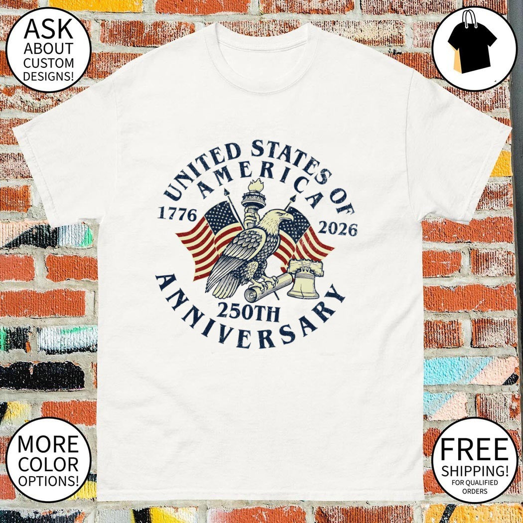 United States of America 250th Anniversary 1776 2026 Eagle Liberty Bell flag shirt