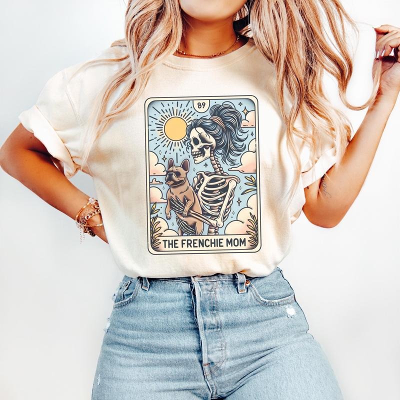 French Bulldog Shirt, Frenchie Dog Mom Tarot Card T-shirt, French Bulldog Skeleton Tee Hoodie Sweatshirt | PrintMintTees.com