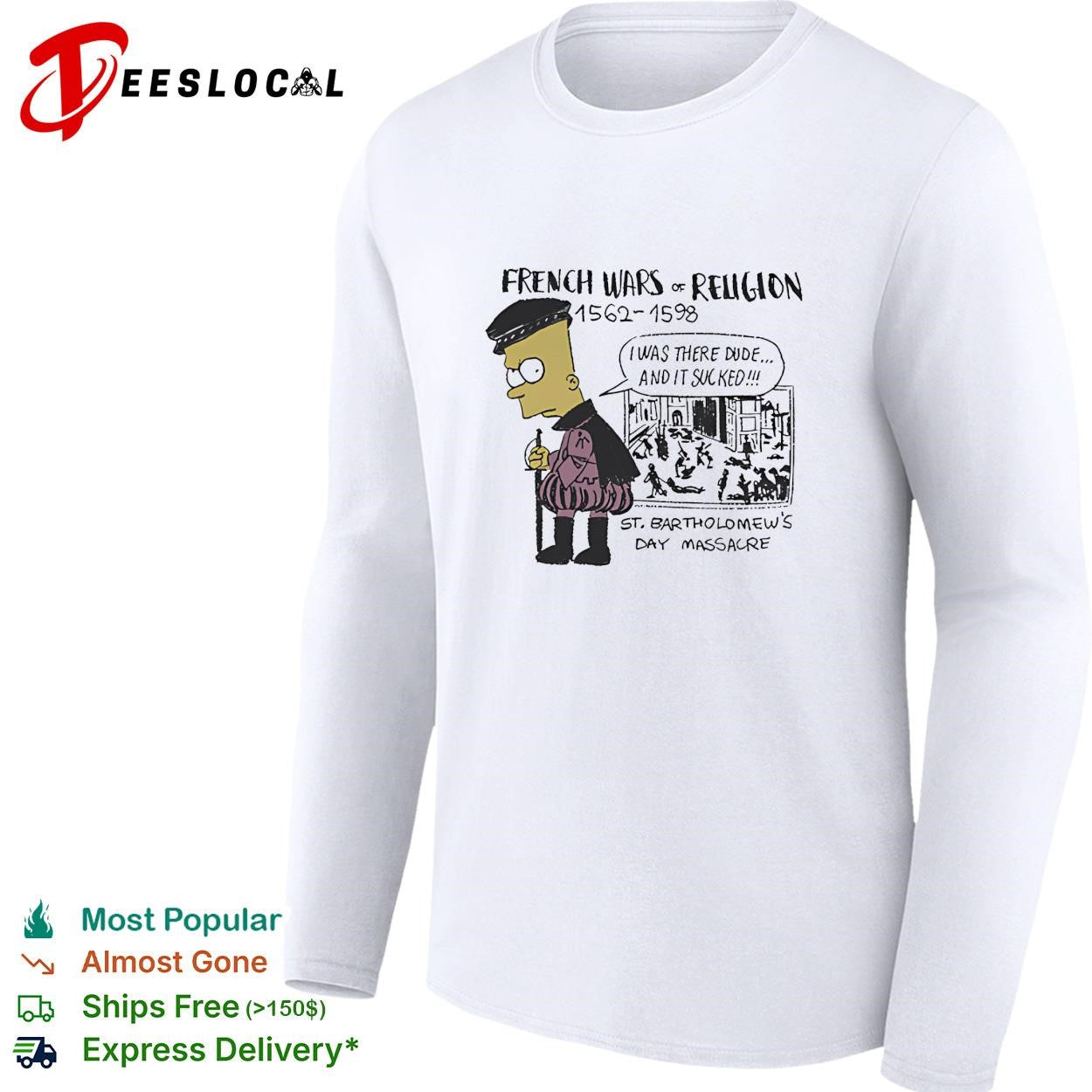 French Wars of Religion St Bartholomew’s Day Massacre Bart shirt
