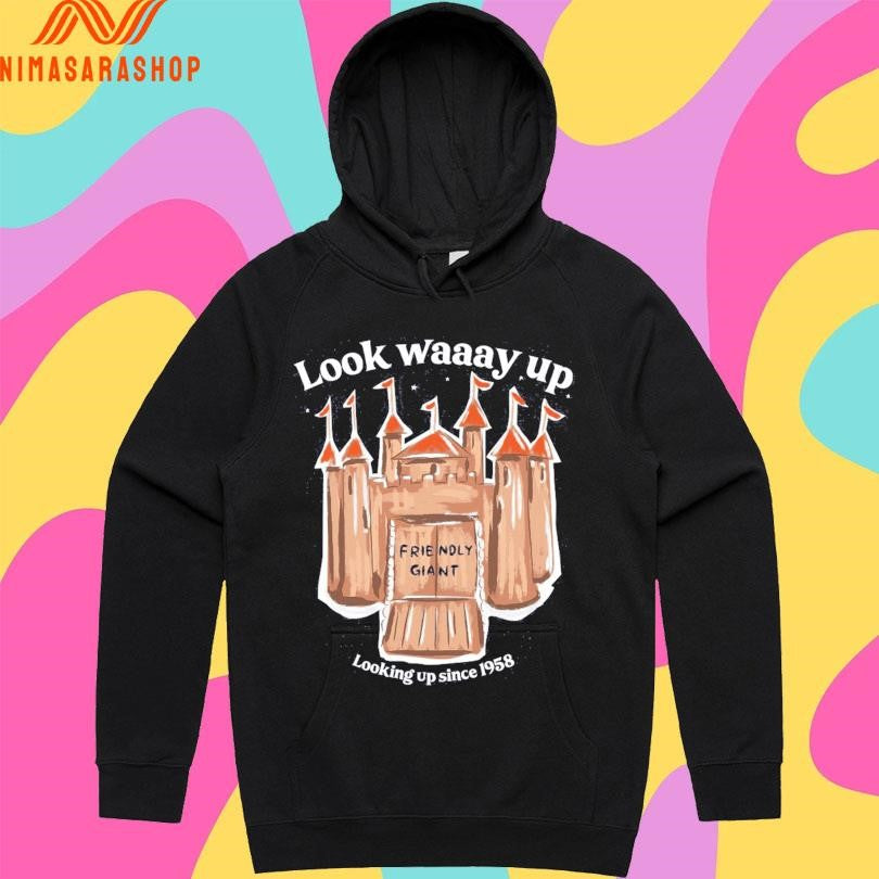 Friendly Giant Look Way Up Looking Up Since 1958 Shirts