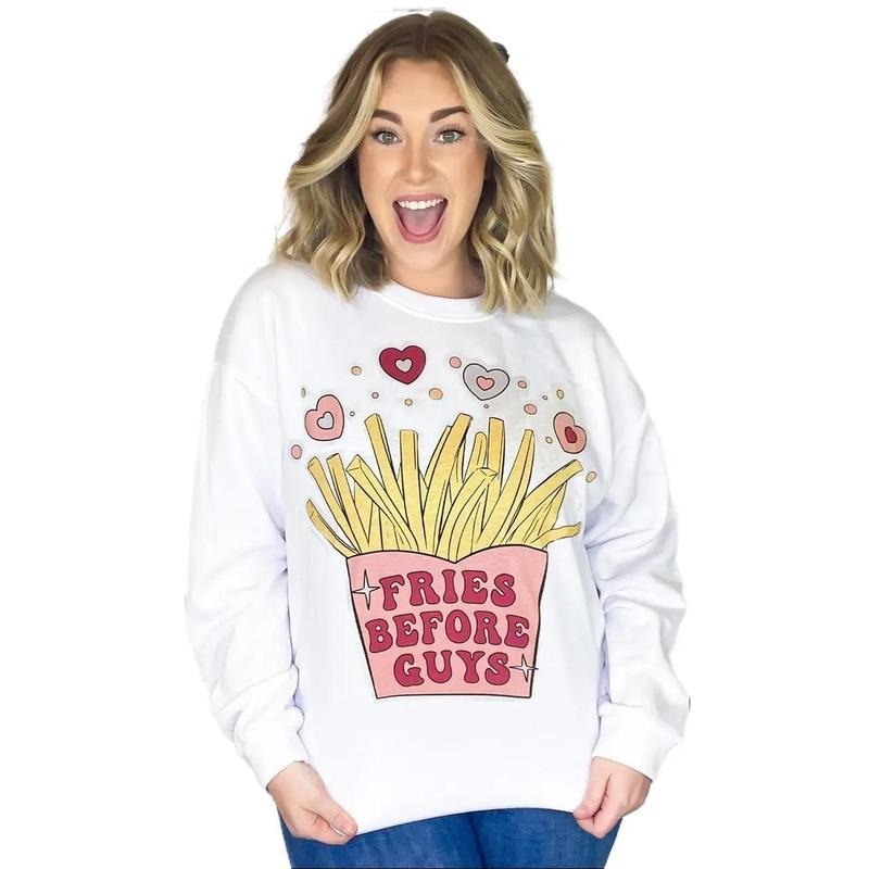 Fries Before Guys Sweatshirt Shirt Hoodie | PrintMintTees.com
