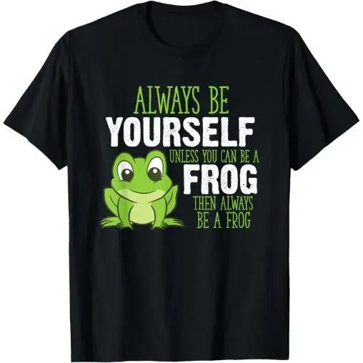 Frog Gifts Always Be Yourself Unless You Can Be A Frog T-Shirt Made in USA Hoodie Sweatshirt | PrintMintTees.com