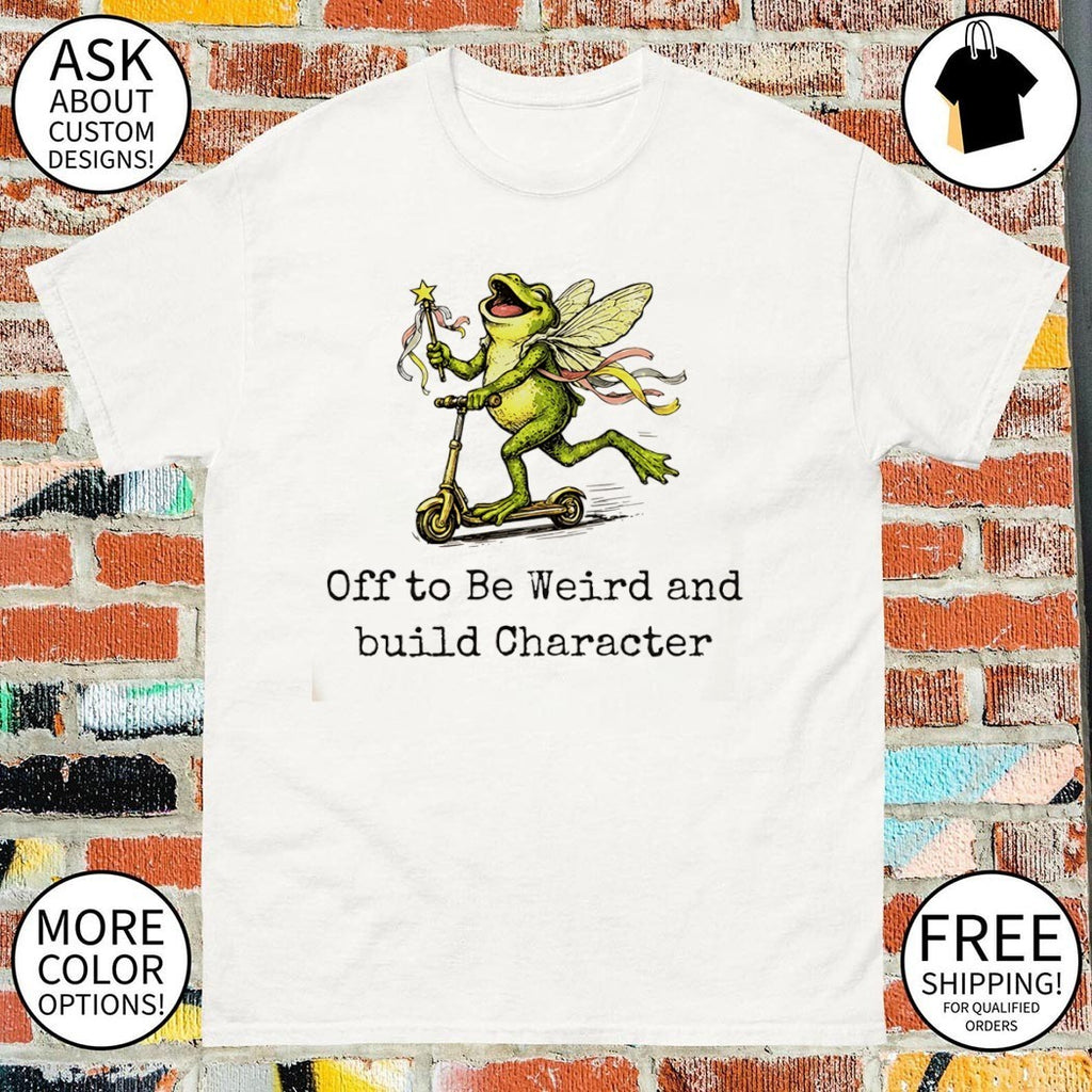 Frog fairy scooter Off to Be Weird and build Character shirt