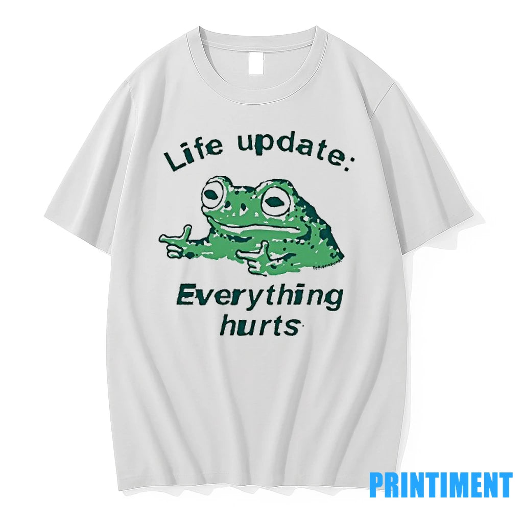Frog Life Update Everything Hurts Tshirts Sweater